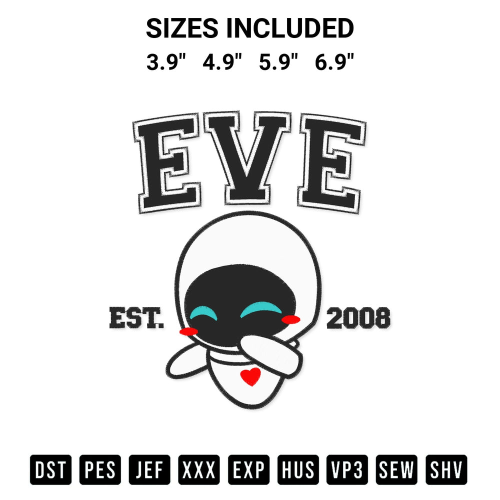Download the Eve Est 2008 Embroidery Design machine embroidery design exclusively at Designspacks.com. Premium digitized pattern for apparel and DIY crafts. Available sizes: 3.9", 4.9", 5.9", 6.9".