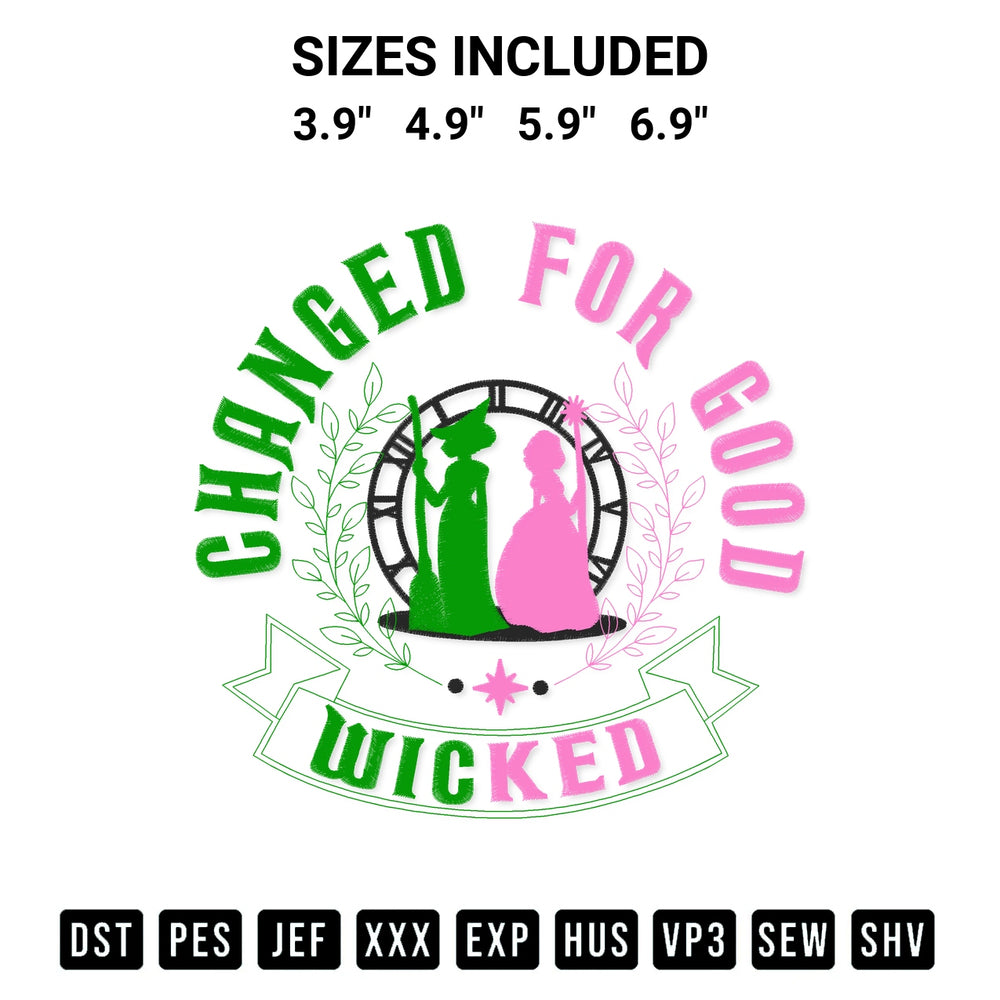 Elevate your next project with our Wicked Changed For Good Embroidery Design embroidery file. Shop high-quality digital patterns instantly at Designspacks.com. Available sizes: 3.9", 4.9", 5.9", 6.9".