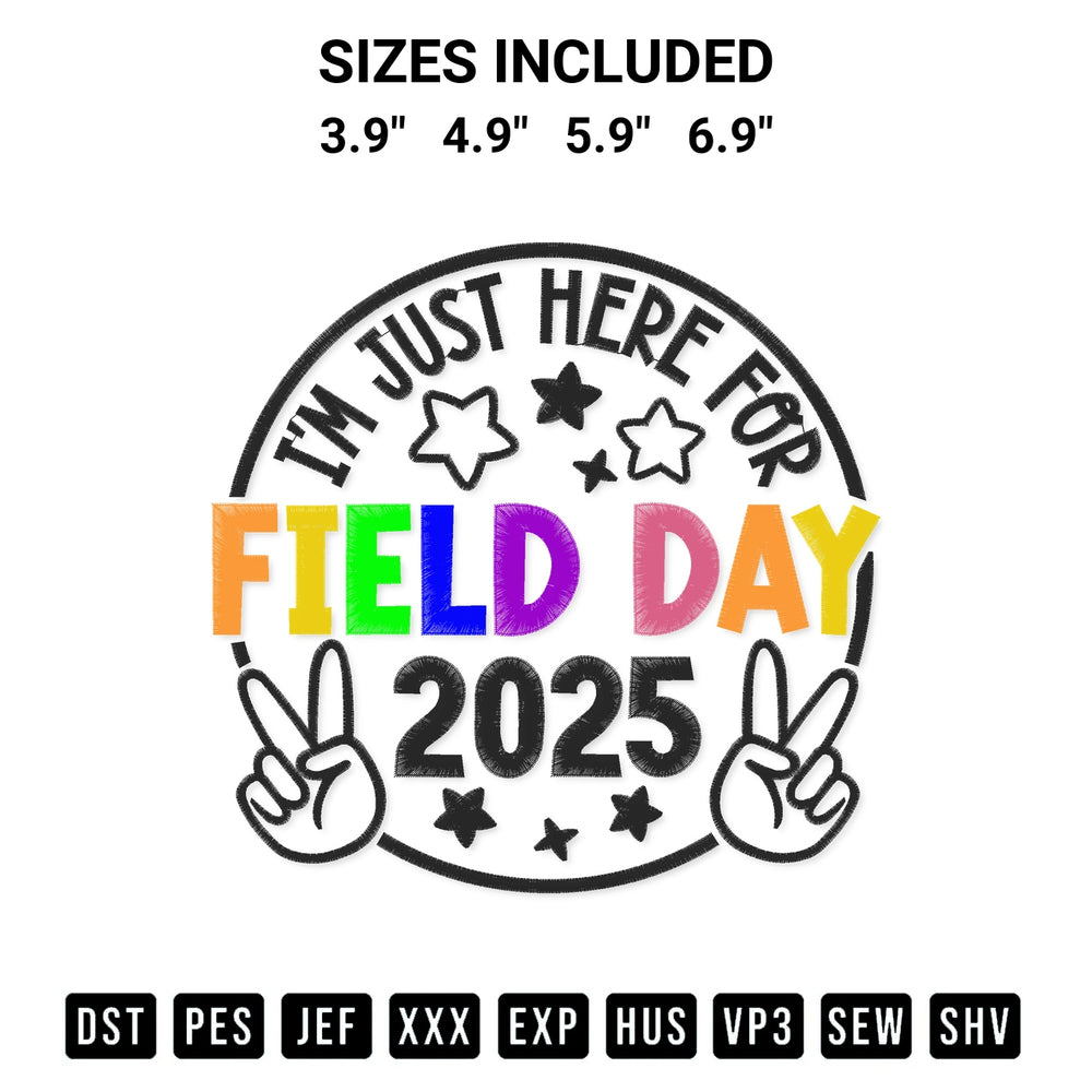 Transform your fabrics with the Im Just Here For Field Day 2025 Embroidery Design embroidery design. Instant access to premium digitized patterns at Designspacks.com. Available sizes: 3.9", 4.9", 5.9", 6.9".