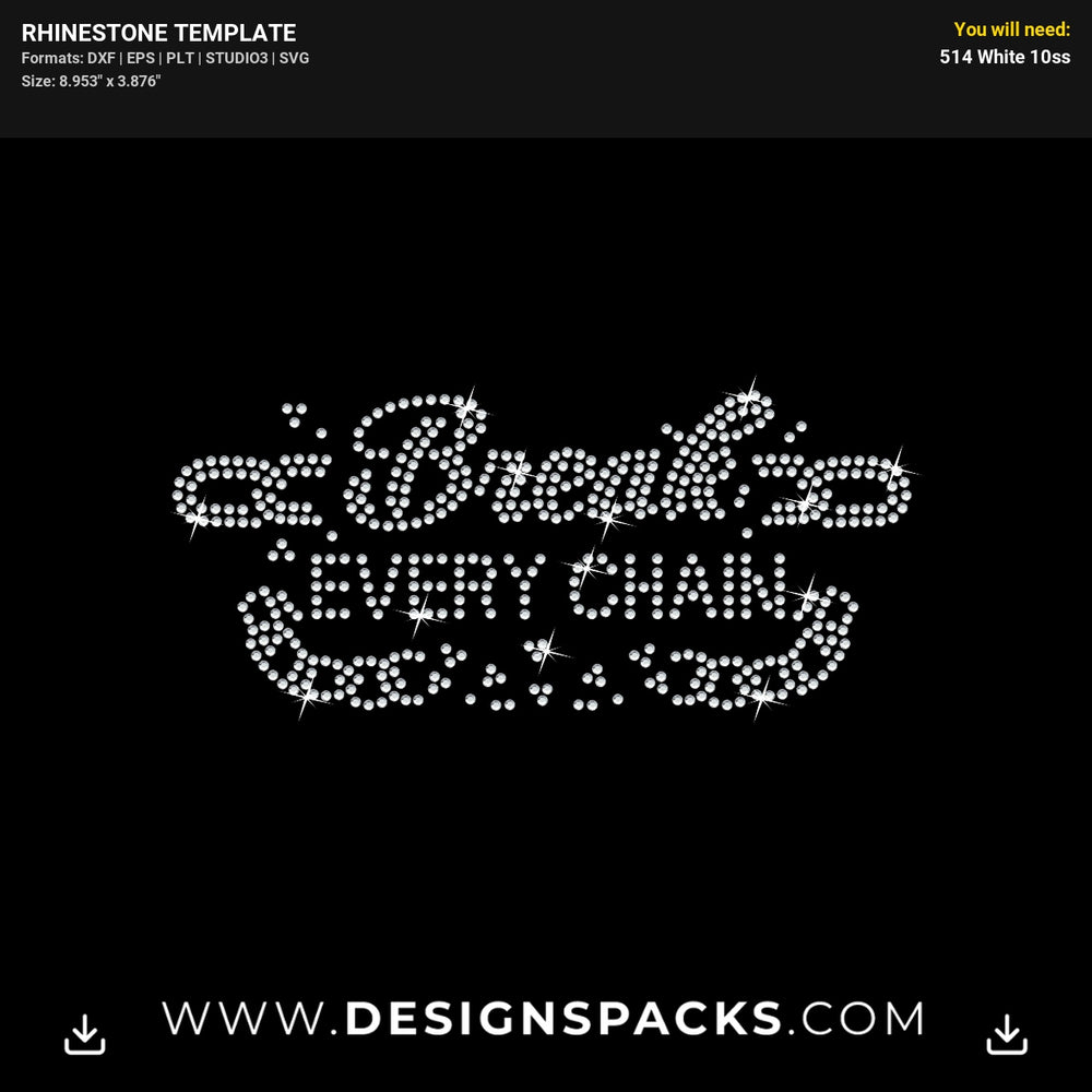 Break Every Chain Bgart1 Rhinestone Digital Template
