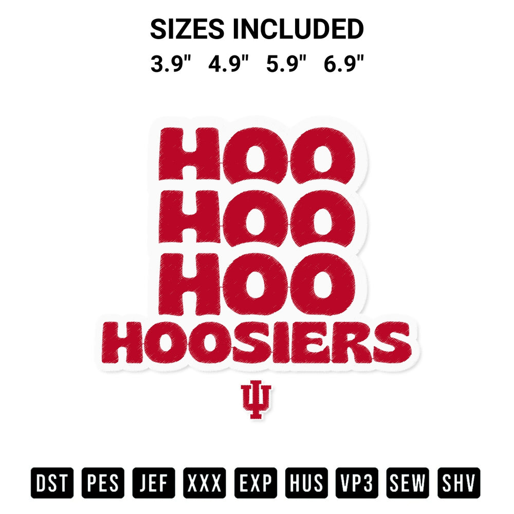 Add a unique touch to your apparel with the Hoo Hoo Hoo Hoosiers Embroidery Design embroidery file. Premium instant download available now on Designspacks.com. Available sizes: 3.9", 4.9", 5.9", 6.9".