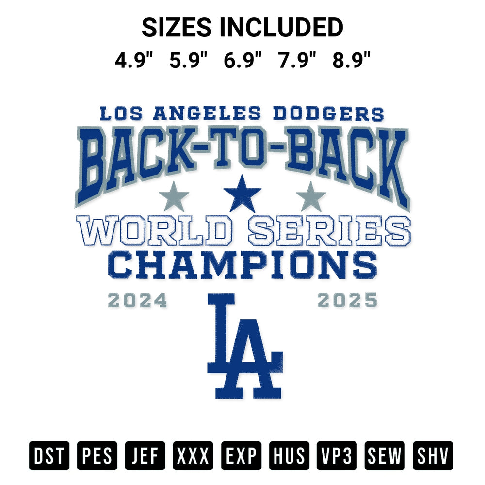 Add a unique touch to your apparel with the Los Angeles Dodgers 2025 Back To Back World Series Champions Embroidery Design embroidery file. Premium instant download available now on Designspacks.com. Available sizes: 4.9", 5.9", 6.9", 7.9", 8.9".