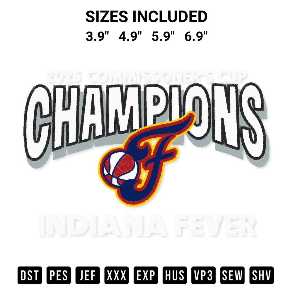 Shop the 2025 Commissioners Cup Champions Indiana Fever Embroidery Design machine embroidery pattern at Designspacks.com. Beautifully digitized for flawless stitching on any fabric. Available sizes: 3.9", 4.9", 5.9", 6.9".