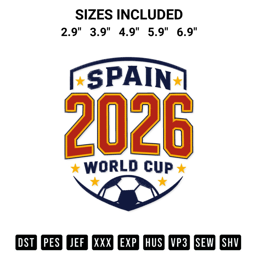 Stitch like a pro with the Spain World Cup 2026 Embroidery Design embroidery pattern from Designspacks.com. High-quality digital machine embroidery file. Available sizes: 2.9", 3.9", 4.9", 5.9", 6.9".