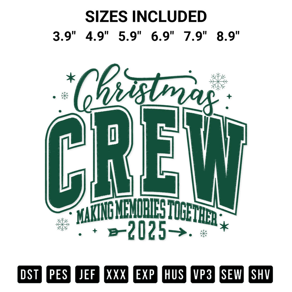 Stitch like a pro with the Christmas Crew Making Memories Together 2025 Embroidery Design embroidery pattern from Designspacks.com. High-quality digital machine embroidery file. Available sizes: 3.9", 4.9", 5.9", 6.9", 7.9", 8.9".