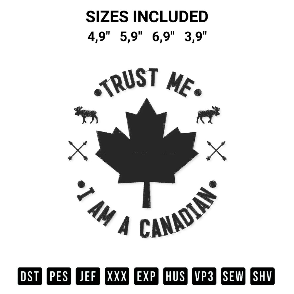 Get the Trust Me I Am A Canadian Canadians Gift Vintage Canada Lovers Retro Logo Embroidery Design embroidery design for your custom crafts! Premium digitized files available for instant download at Designspacks.com. Available sizes: 4,9", 5,9", 6,9", 3,9".