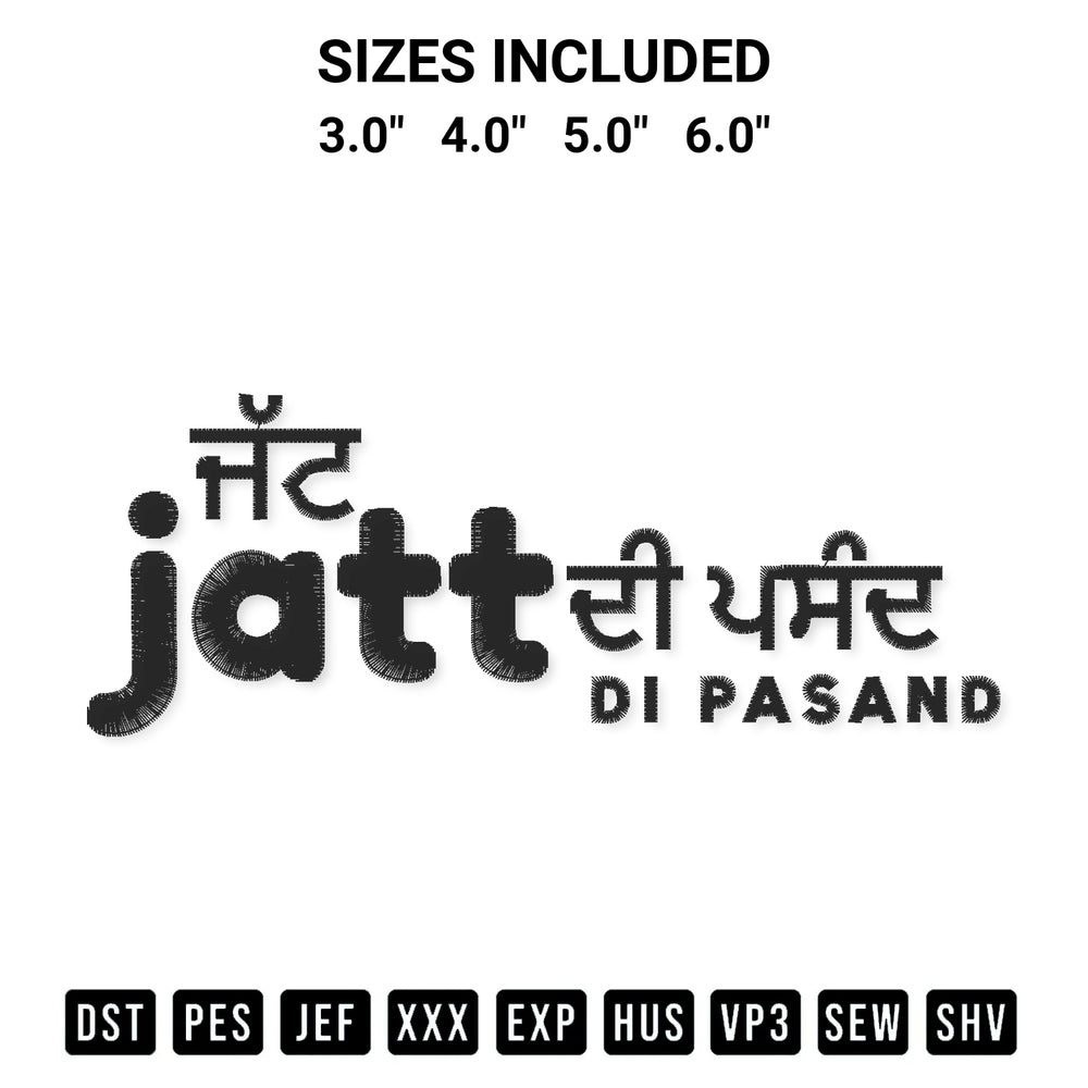 Discover the perfect addition to your crafting collection: Jatt Di Pasand Embroidery Design embroidery file. Instantly available at Designspacks.com. Available sizes: 3.0", 4.0", 5.0", 6.0".