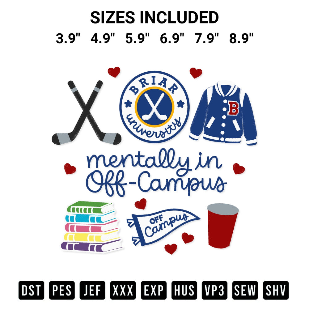 Discover the perfect addition to your crafting collection: Briar University Mentally In Off Campus Embroidery Design embroidery file. Instantly available at Designspacks.com. Available sizes: 3.9", 4.9", 5.9", 6.9", 7.9", 8.9".