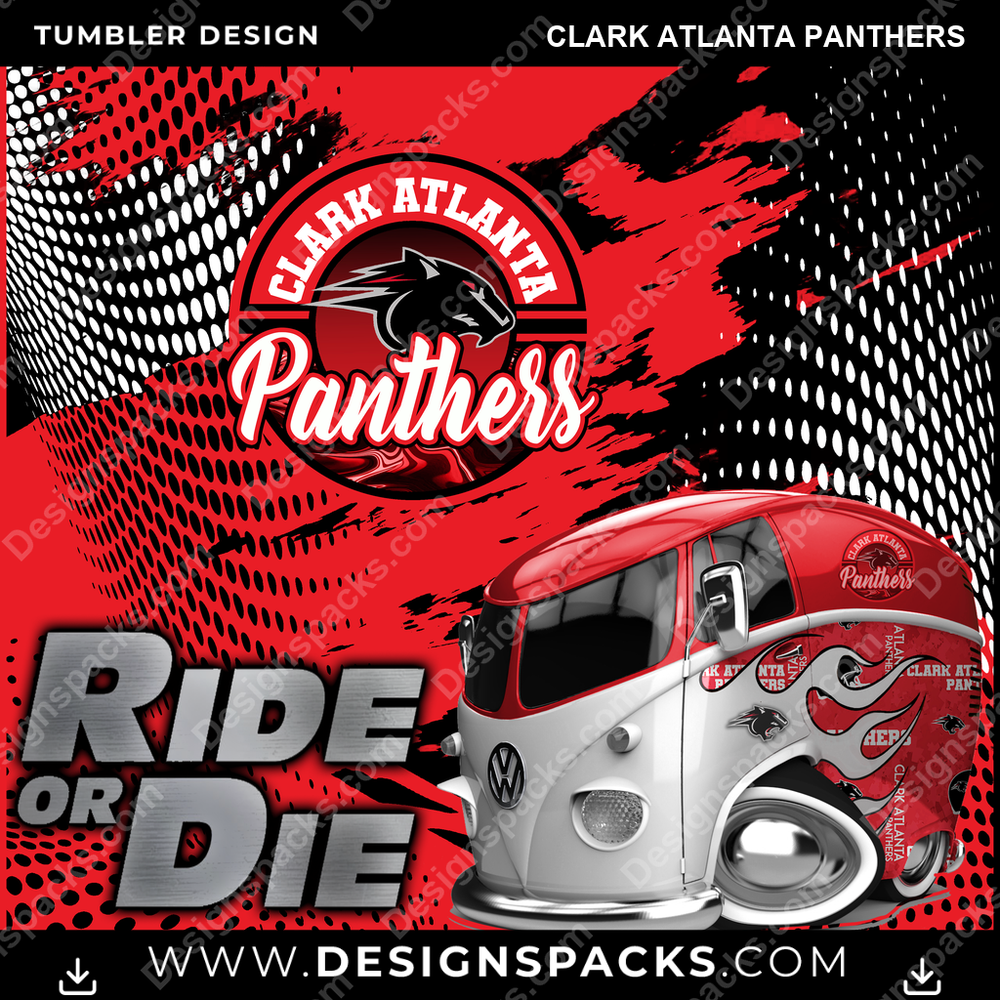 College Sport Ride or Die Clark Atlanta Panthers Tumbler Digital Wrap Design