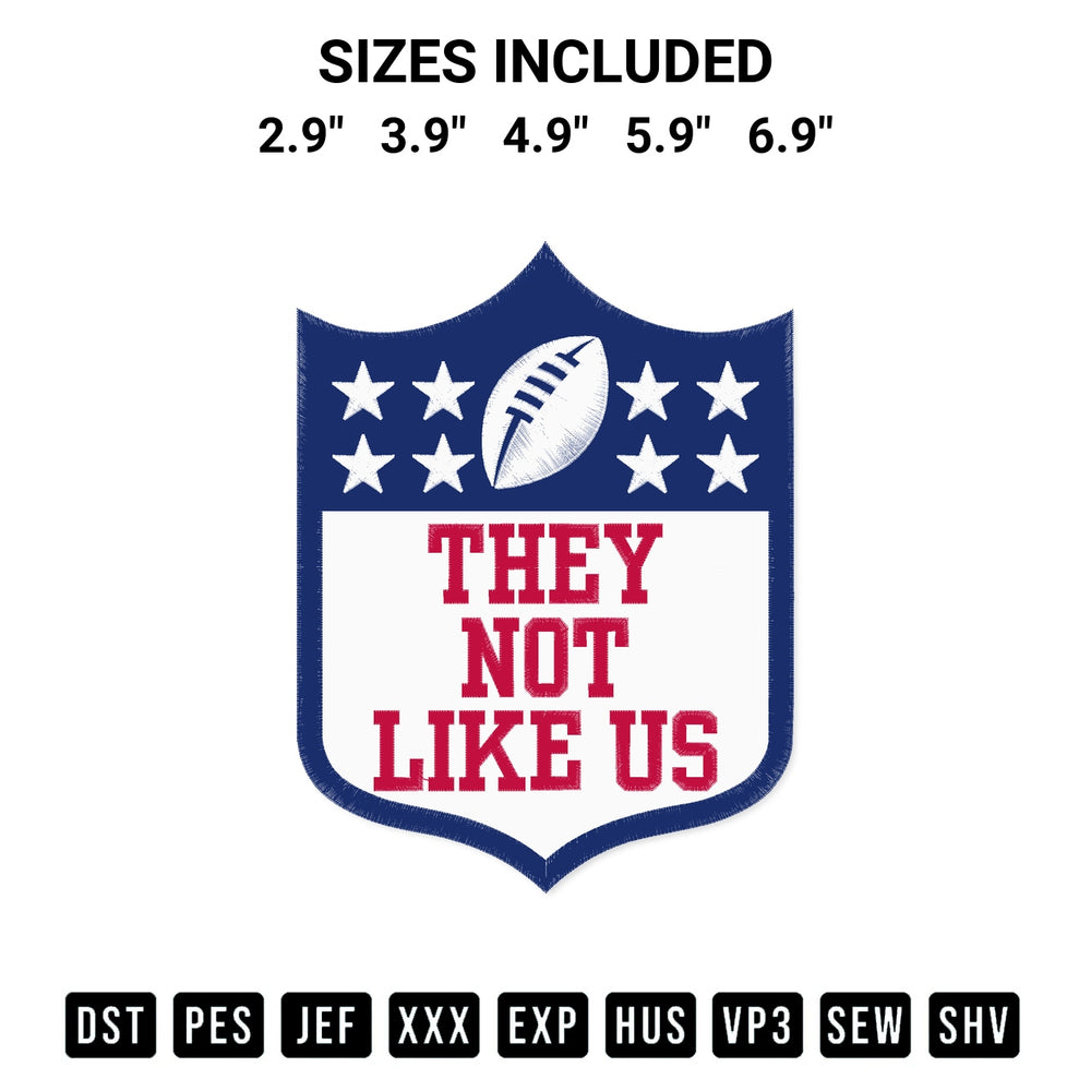 Transform your fabrics with the They Not Like Us Super Bowl Embroidery Design embroidery design. Instant access to premium digitized patterns at Designspacks.com. Available sizes: 2.9", 3.9", 4.9", 5.9", 6.9".