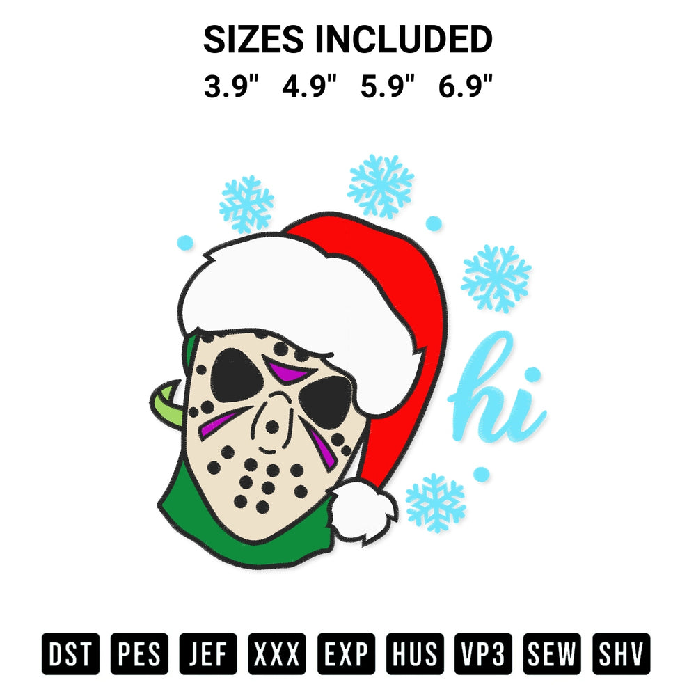 Looking for the perfect pattern? Download the Hi Jason Voorhees Santa Embroidery Design embroidery design today at Designspacks.com. Crisp, clean stitching guaranteed. Available sizes: 3.9", 4.9", 5.9", 6.9".