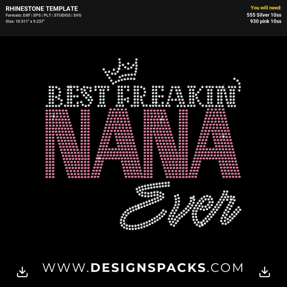 Best Freakin Nana Ever Updated Rhinestone Digital Template