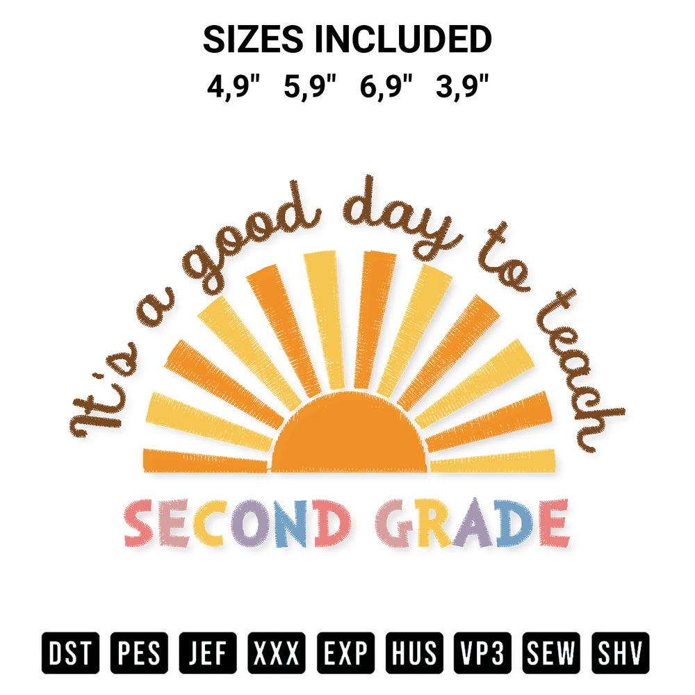 Looking for the perfect pattern? Download the Its A Good Day To Teach Second Grade Cute Gift 2Nd Teacher Logo Embroidery Design embroidery design today at Designspacks.com. Crisp, clean stitching guaranteed. Available sizes: 4,9", 5,9", 6,9", 3,9".