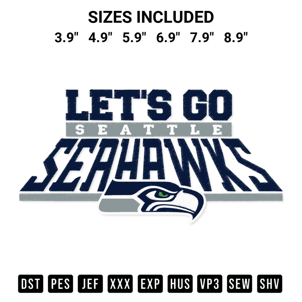 Discover the perfect addition to your crafting collection: Lets Go Seattle Seahawks Embroidery Design embroidery file. Instantly available at Designspacks.com. Available sizes: 3.9", 4.9", 5.9", 6.9", 7.9", 8.9".