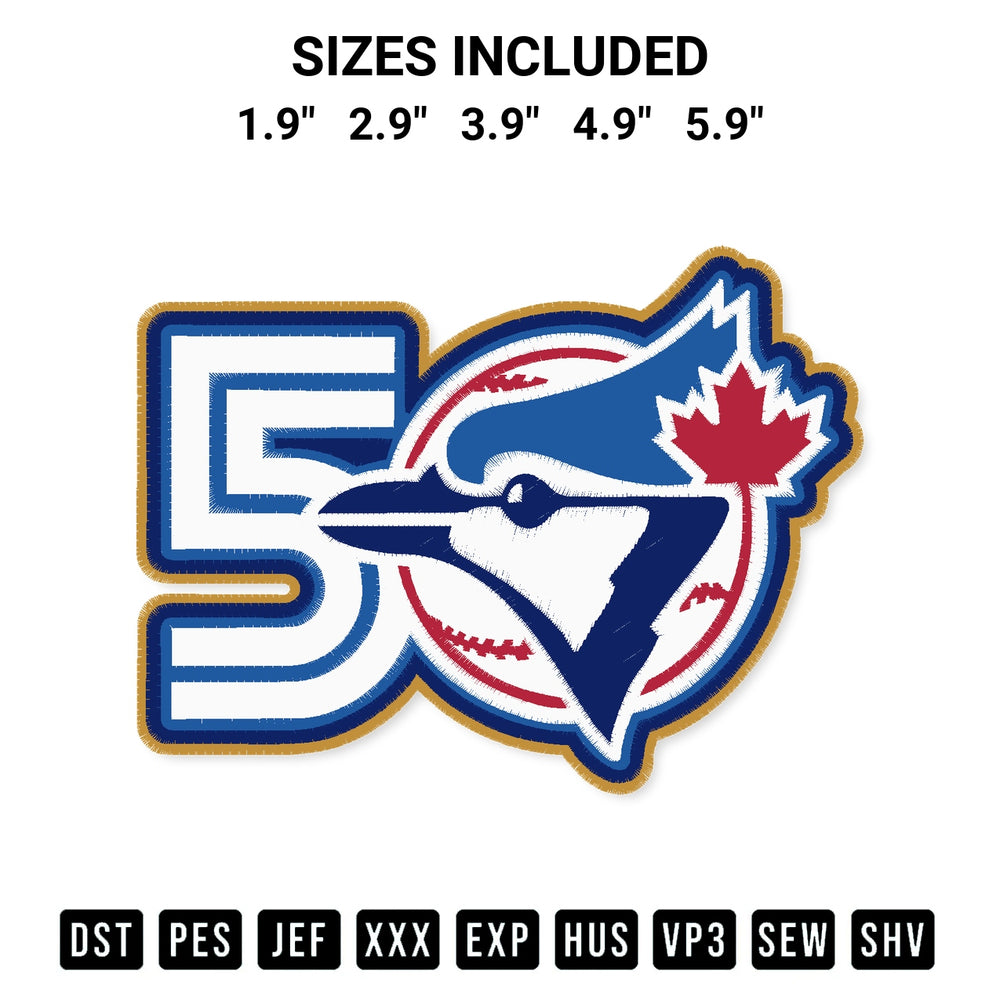 Create amazing crafts with the Toronto Blue Jays 50Th Season Embroidery Design embroidery file. High-quality digital download from Designspacks.com, perfect for beginners and pros. Available sizes: 1.9", 2.9", 3.9", 4.9", 5.9".
