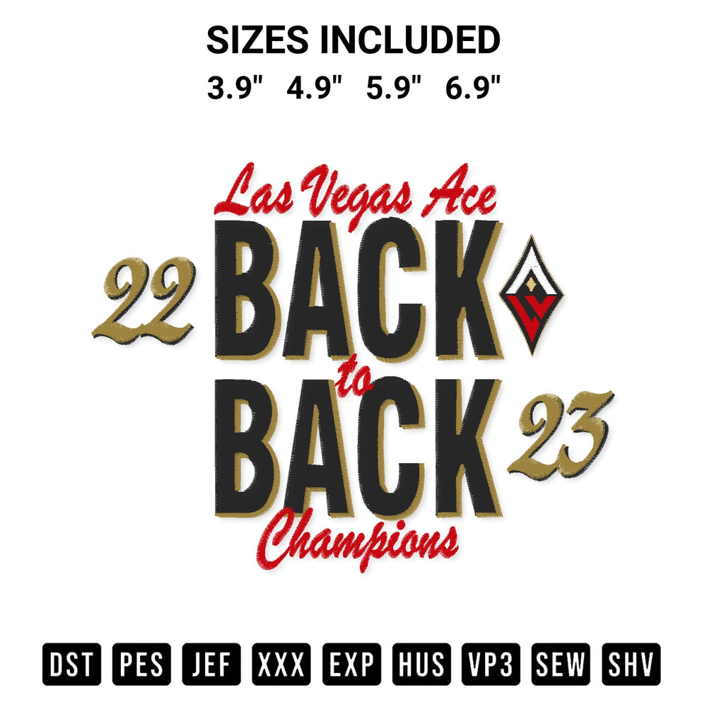 Looking for the perfect pattern? Download the Las Vegas Aces Back To Back Wnba Champions 2023 Embroidery Design embroidery design today at Designspacks.com. Crisp, clean stitching guaranteed. Available sizes: 3.9", 4.9", 5.9", 6.9".
