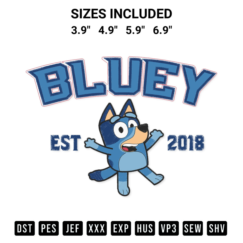 Download the Bluey Heeler Est 2018 Embroidery Design machine embroidery design exclusively at Designspacks.com. Premium digitized pattern for apparel and DIY crafts. Available sizes: 3.9", 4.9", 5.9", 6.9".