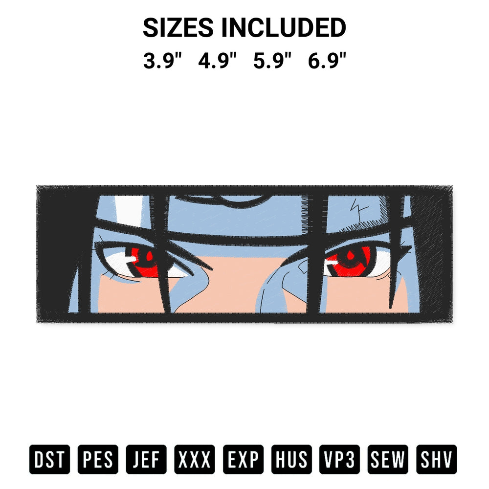Looking for the perfect pattern? Download the Itachi Eyes Embroidery Design embroidery design today at Designspacks.com. Crisp, clean stitching guaranteed. Available sizes: 3.9", 4.9", 5.9", 6.9".