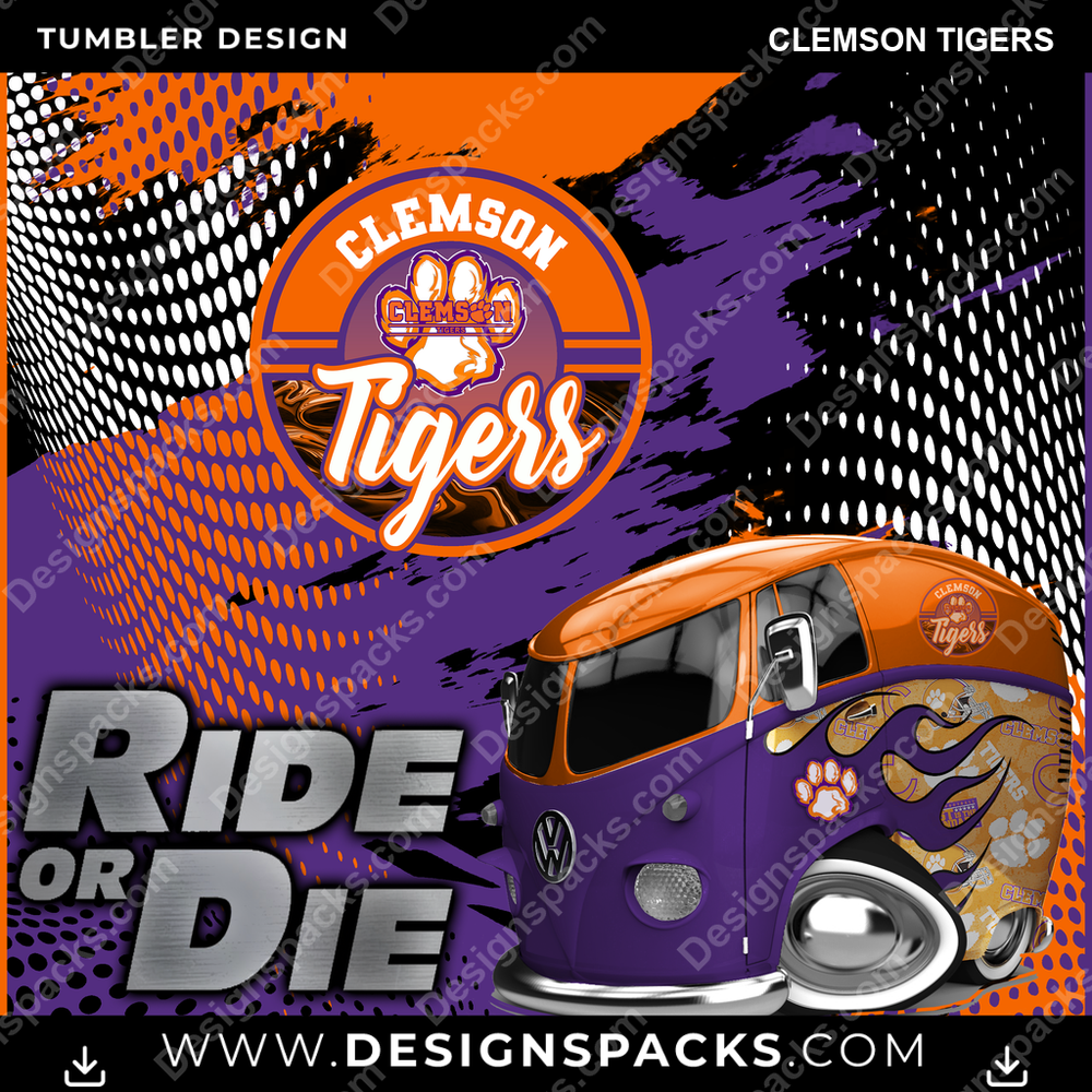 College Sport Ride or Die Clemson Tigers NCAA College Sport Tumbler Digital Wrap Design Download
