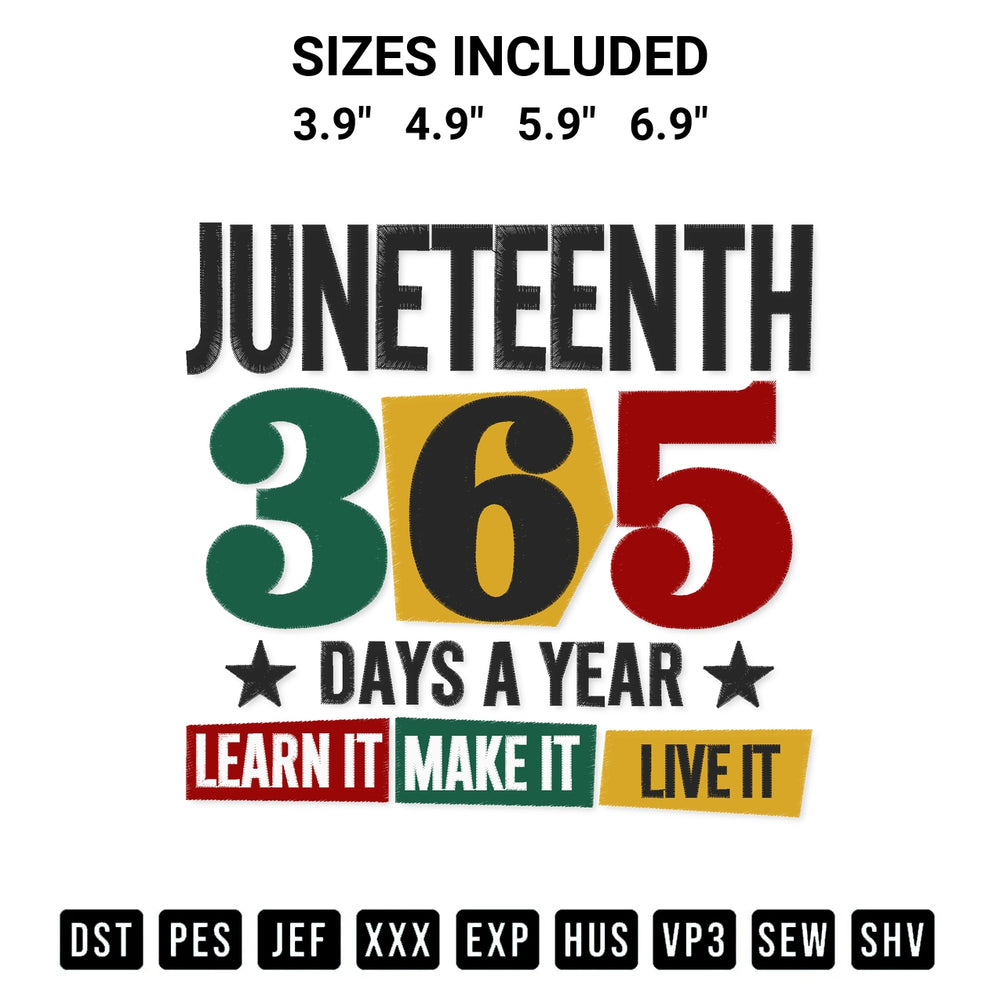Download the Black History 365 Days A Year Embroidery Design machine embroidery design exclusively at Designspacks.com. Premium digitized pattern for apparel and DIY crafts. Available sizes: 3.9", 4.9", 5.9", 6.9".