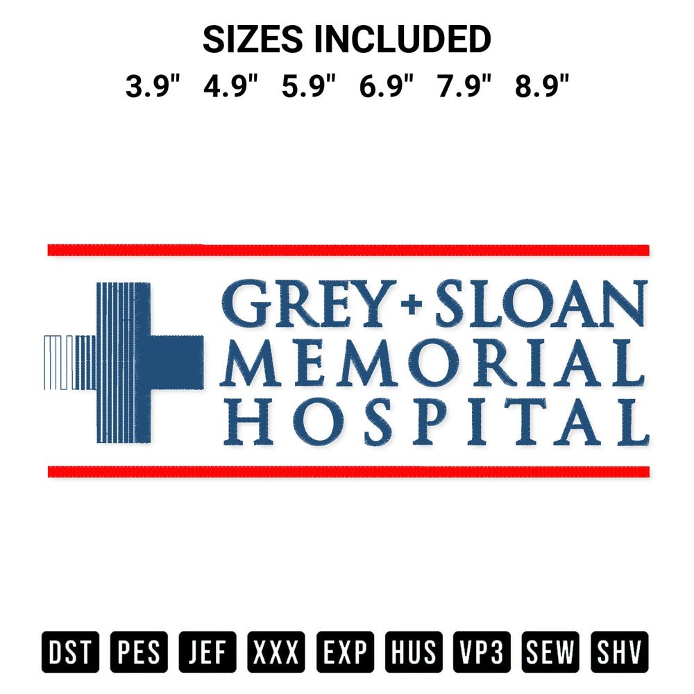 Get the Grey Sloan Memorial Hospital Embroidery Design embroidery design for your custom crafts! Premium digitized files available for instant download at Designspacks.com. Available sizes: 3.9", 4.9", 5.9", 6.9", 7.9", 8.9".