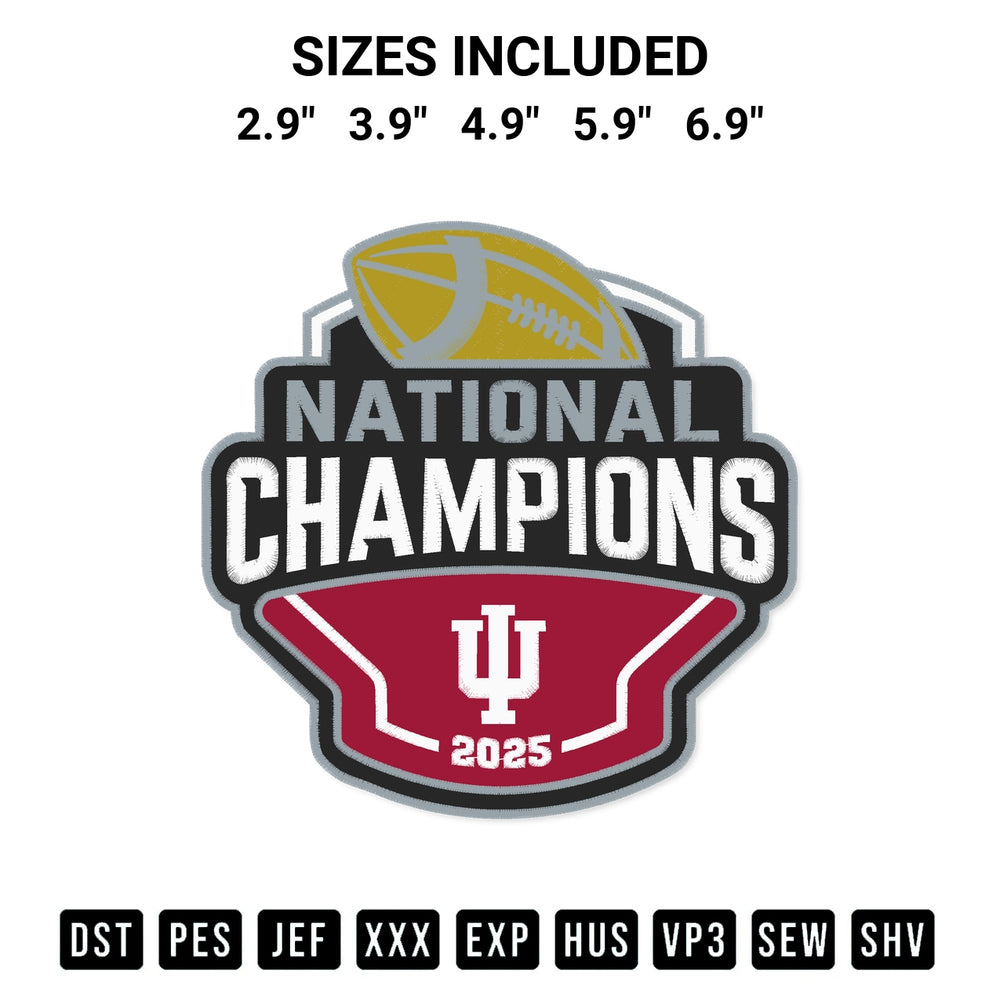 Stitch like a pro with the Indiana Hoosiers 2025 National Champions Embroidery Design embroidery pattern from Designspacks.com. High-quality digital machine embroidery file. Available sizes: 2.9", 3.9", 4.9", 5.9", 6.9".