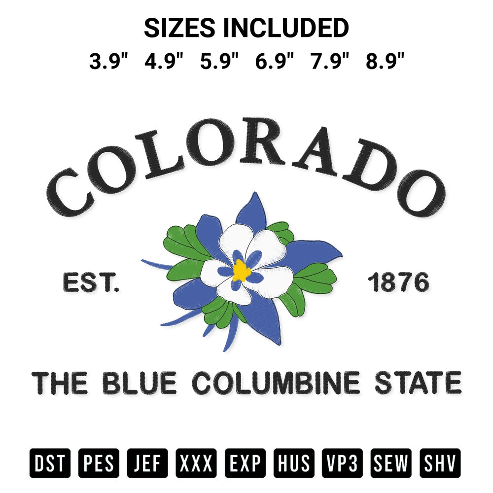 Download the Colorado Est 1876 The Blue Columbine State Embroidery Design machine embroidery design exclusively at Designspacks.com. Premium digitized pattern for apparel and DIY crafts. Available sizes: 3.9", 4.9", 5.9", 6.9", 7.9", 8.9".