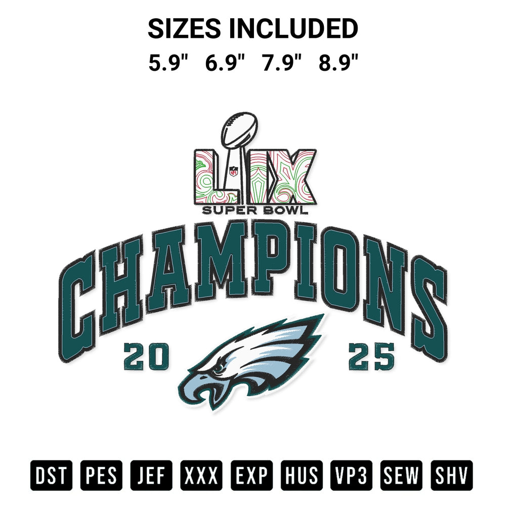 Get the Super Bowl Lix Champions Philadelphia Eagles 2025 Embroidery Design embroidery design for your custom crafts! Premium digitized files available for instant download at Designspacks.com. Available sizes: 5.9", 6.9", 7.9", 8.9".