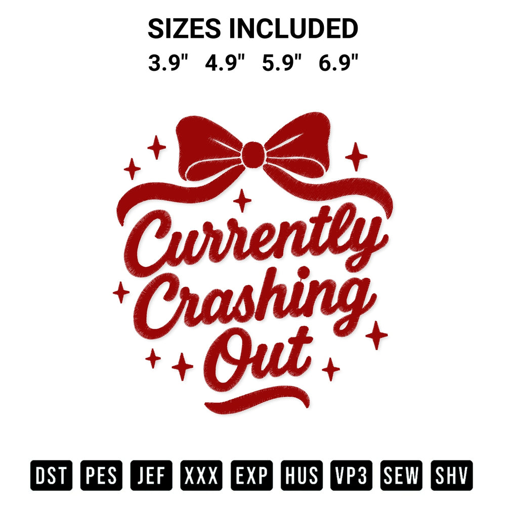 Add a unique touch to your apparel with the Currently Crashing Out Embroidery Design embroidery file. Premium instant download available now on Designspacks.com. Available sizes: 3.9", 4.9", 5.9", 6.9".