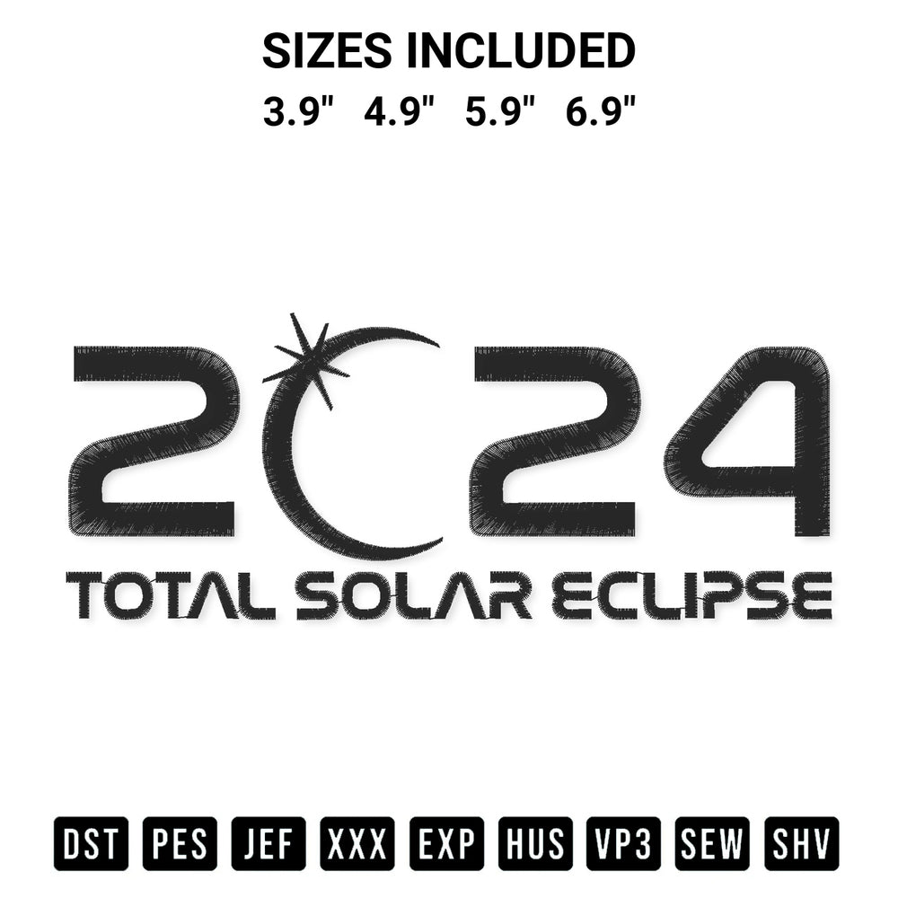 Looking for the perfect pattern? Download the 2024 Total Solar Eclipse Embroidery Design embroidery design today at Designspacks.com. Crisp, clean stitching guaranteed. Available sizes: 3.9", 4.9", 5.9", 6.9".