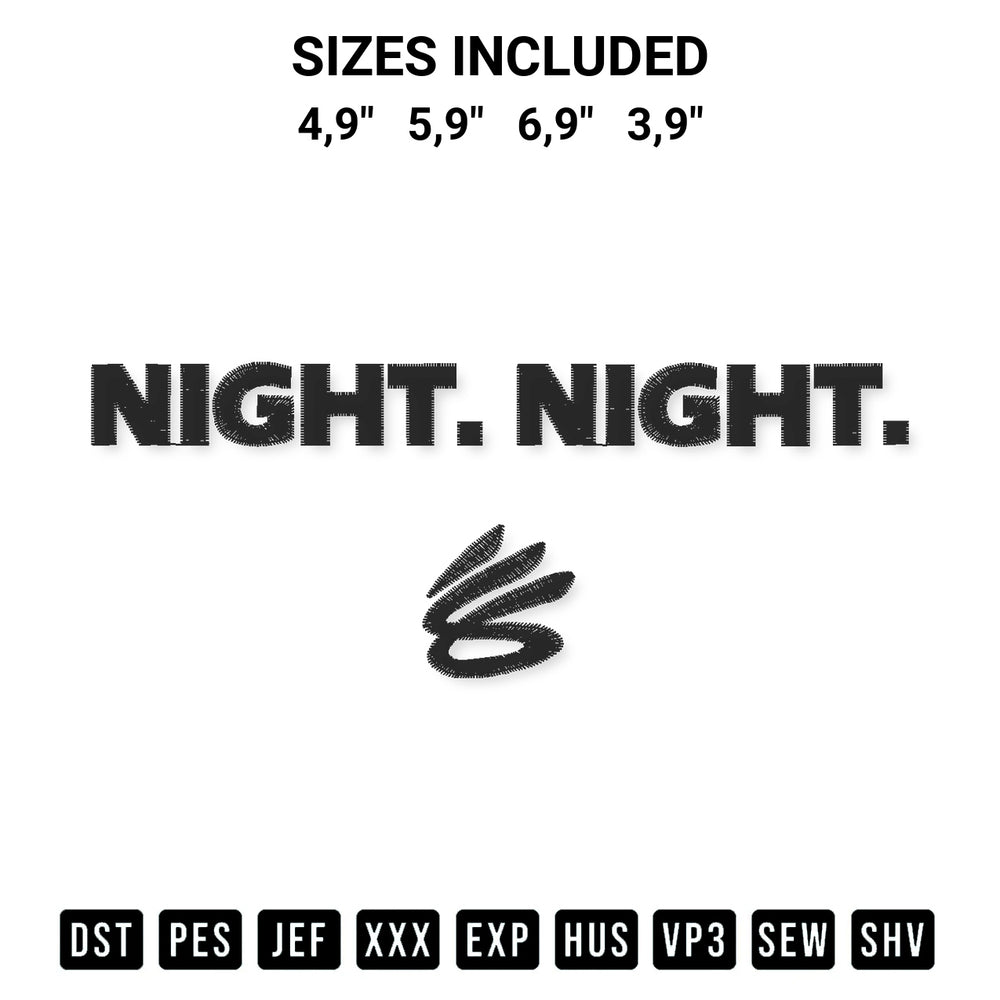 Elevate your next project with our Steph Curry Night Night Logo Embroidery Design embroidery file. Shop high-quality digital patterns instantly at Designspacks.com. Available sizes: 4,9", 5,9", 6,9", 3,9".