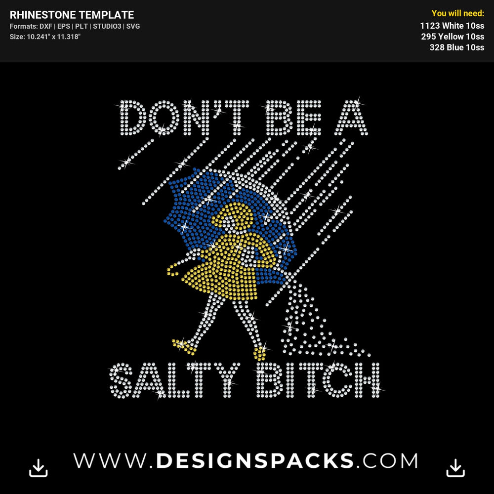 Dont Be Salty Bitch Rhinestone Digital Template