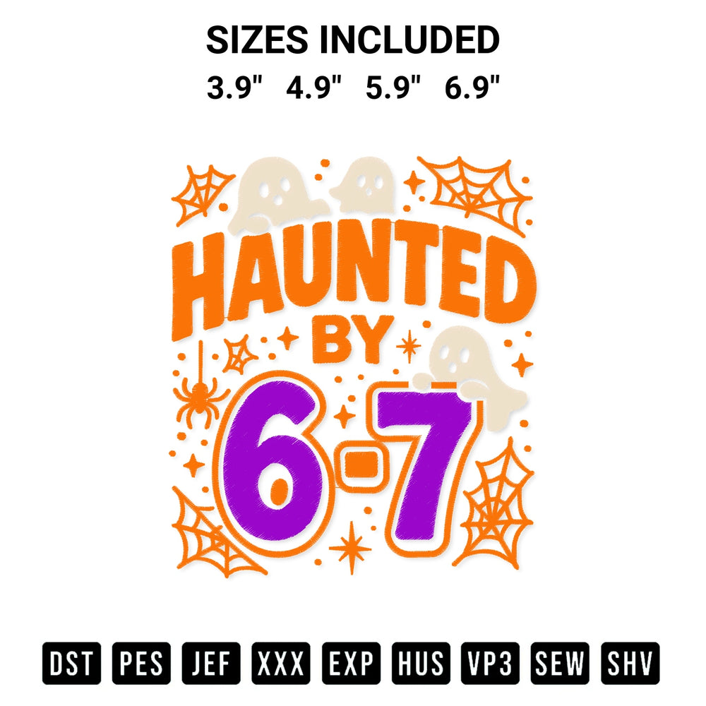 Transform your fabrics with the Haunted By 67 Embroidery Design embroidery design. Instant access to premium digitized patterns at Designspacks.com. Available sizes: 3.9", 4.9", 5.9", 6.9".