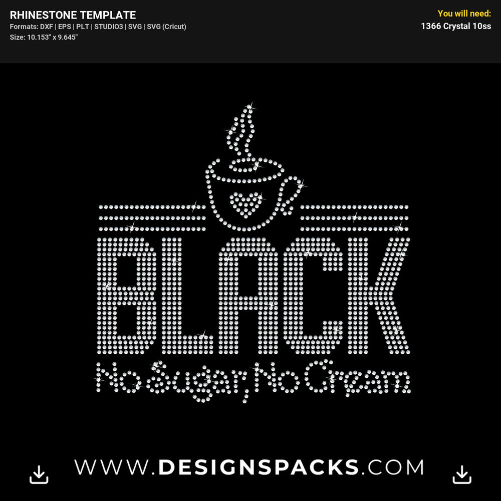 Black Coffee Without Sugar Or Cream Rhinestone Digital Template