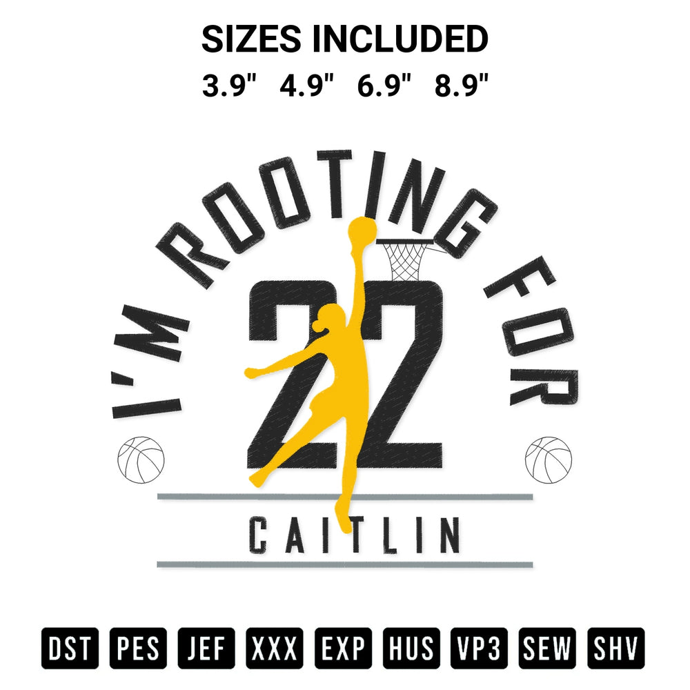 Download the Im Rooting For Caitlin Clark 22 Iowa Hawkeyes Embroidery Design machine embroidery design exclusively at Designspacks.com. Premium digitized pattern for apparel and DIY crafts. Available sizes: 3.9", 4.9", 6.9", 8.9".