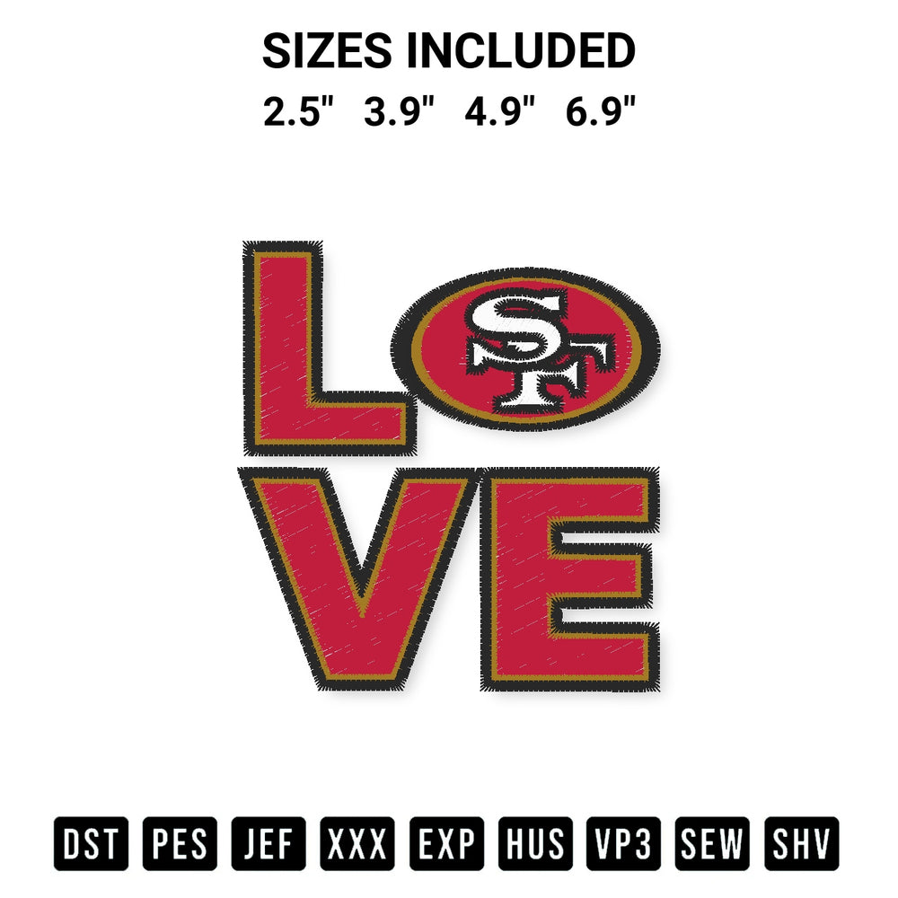 Elevate your next project with our Love San Francisco 49Ers Embroidery Design embroidery file. Shop high-quality digital patterns instantly at Designspacks.com. Available sizes: 2.5", 3.9", 4.9", 6.9".