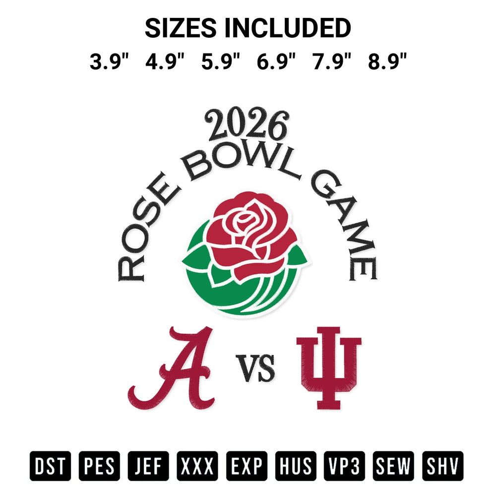 Get the Indiana Hoosiers Vs Alabama Crimson Tide 2026 Rose Bowl Game Embroidery Design embroidery design for your custom crafts! Premium digitized files available for instant download at Designspacks.com. Available sizes: 3.9", 4.9", 5.9", 6.9", 7.9", 8.9".