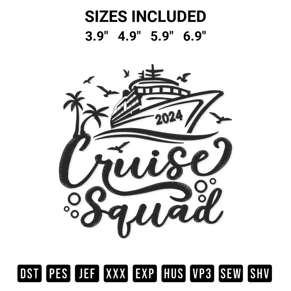 Elevate your next project with our Cruise Squad 2024 Embroidery Design embroidery file. Shop high-quality digital patterns instantly at Designspacks.com. Available sizes: 3.9", 4.9", 5.9", 6.9".