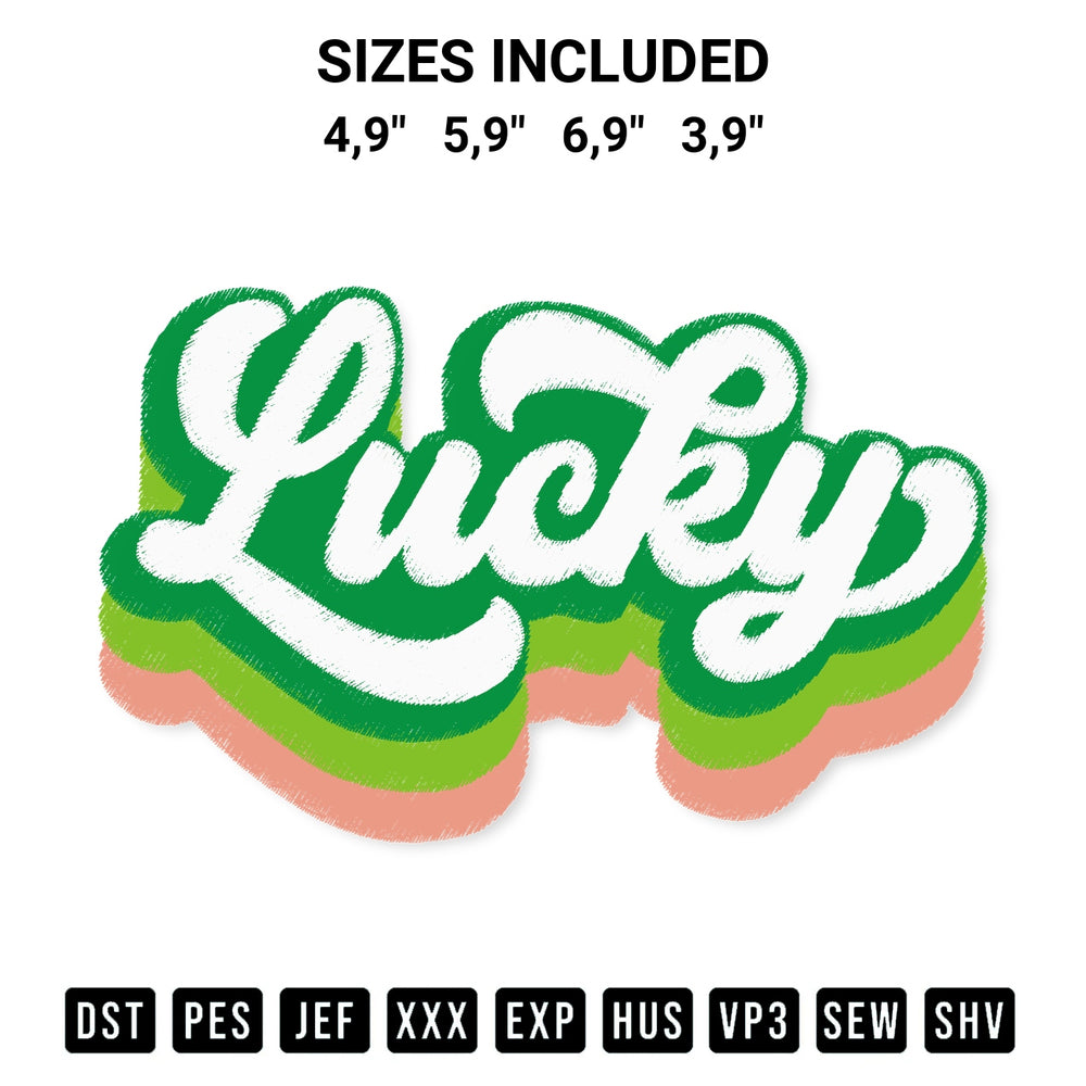 Add a unique touch to your apparel with the Lucky Logo Embroidery Design embroidery file. Premium instant download available now on Designspacks.com. Available sizes: 4,9", 5,9", 6,9", 3,9".