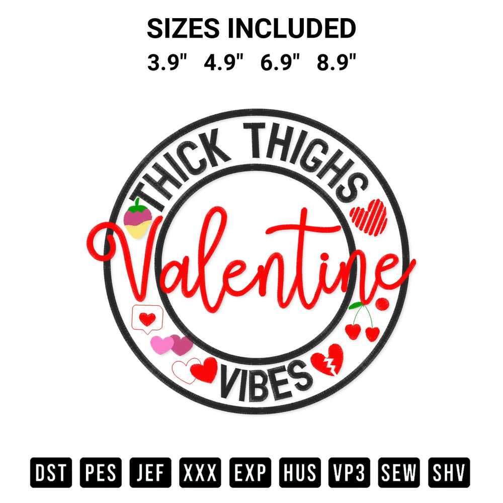 Download the Thick Thighs Valentine Vibes Embroidery Design machine embroidery design exclusively at Designspacks.com. Premium digitized pattern for apparel and DIY crafts. Available sizes: 3.9", 4.9", 6.9", 8.9".