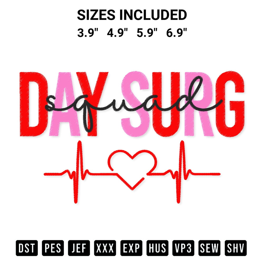 Add a unique touch to your apparel with the Day Surg Squad Nurse Heartbeat Embroidery Design embroidery file. Premium instant download available now on Designspacks.com. Available sizes: 3.9", 4.9", 5.9", 6.9".