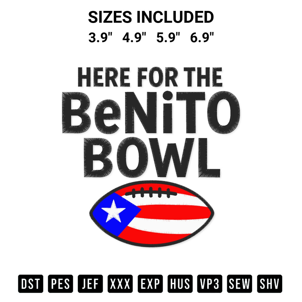 Shop the Here For The Benito Bowl Football Embroidery Design machine embroidery pattern at Designspacks.com. Beautifully digitized for flawless stitching on any fabric. Available sizes: 3.9", 4.9", 5.9", 6.9".