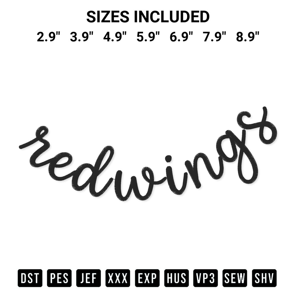 Add a unique touch to your apparel with the Redwings Text Embroidery Design embroidery file. Premium instant download available now on Designspacks.com. Available sizes: 2.9", 3.9", 4.9", 5.9", 6.9", 7.9", 8.9".