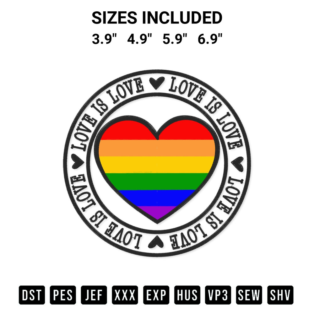 Add a unique touch to your apparel with the Love Is Love Heart Lgbt Pride Embroidery Design embroidery file. Premium instant download available now on Designspacks.com. Available sizes: 3.9", 4.9", 5.9", 6.9".