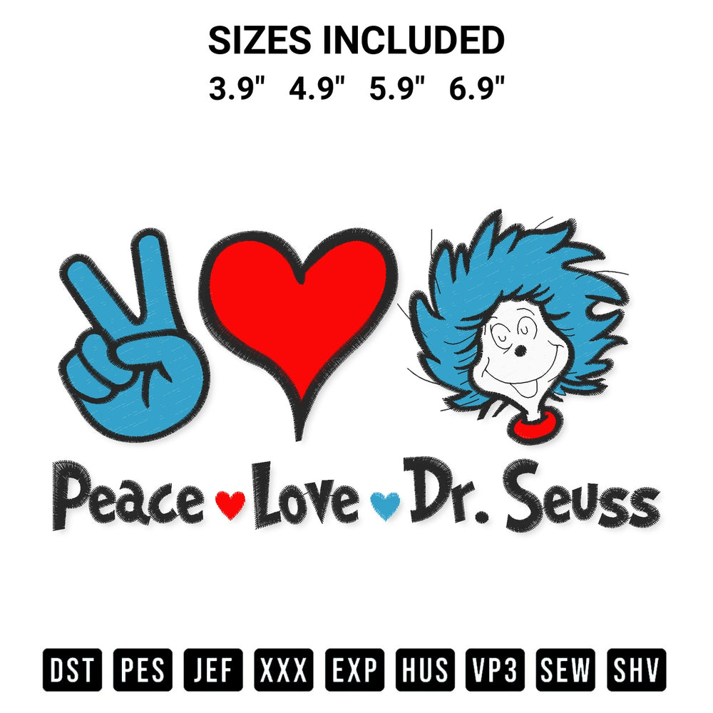 Download the Peace Love Dr Seuss Embroidery Design machine embroidery design exclusively at Designspacks.com. Premium digitized pattern for apparel and DIY crafts. Available sizes: 3.9", 4.9", 5.9", 6.9".