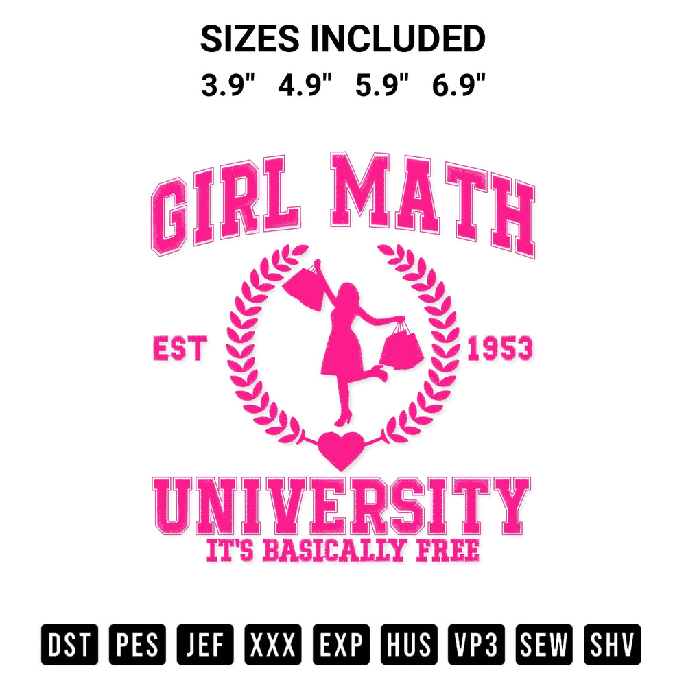 Discover the perfect addition to your crafting collection: Girl Math University Valentine Est 1953 Embroidery Design embroidery file. Instantly available at Designspacks.com. Available sizes: 3.9", 4.9", 5.9", 6.9".