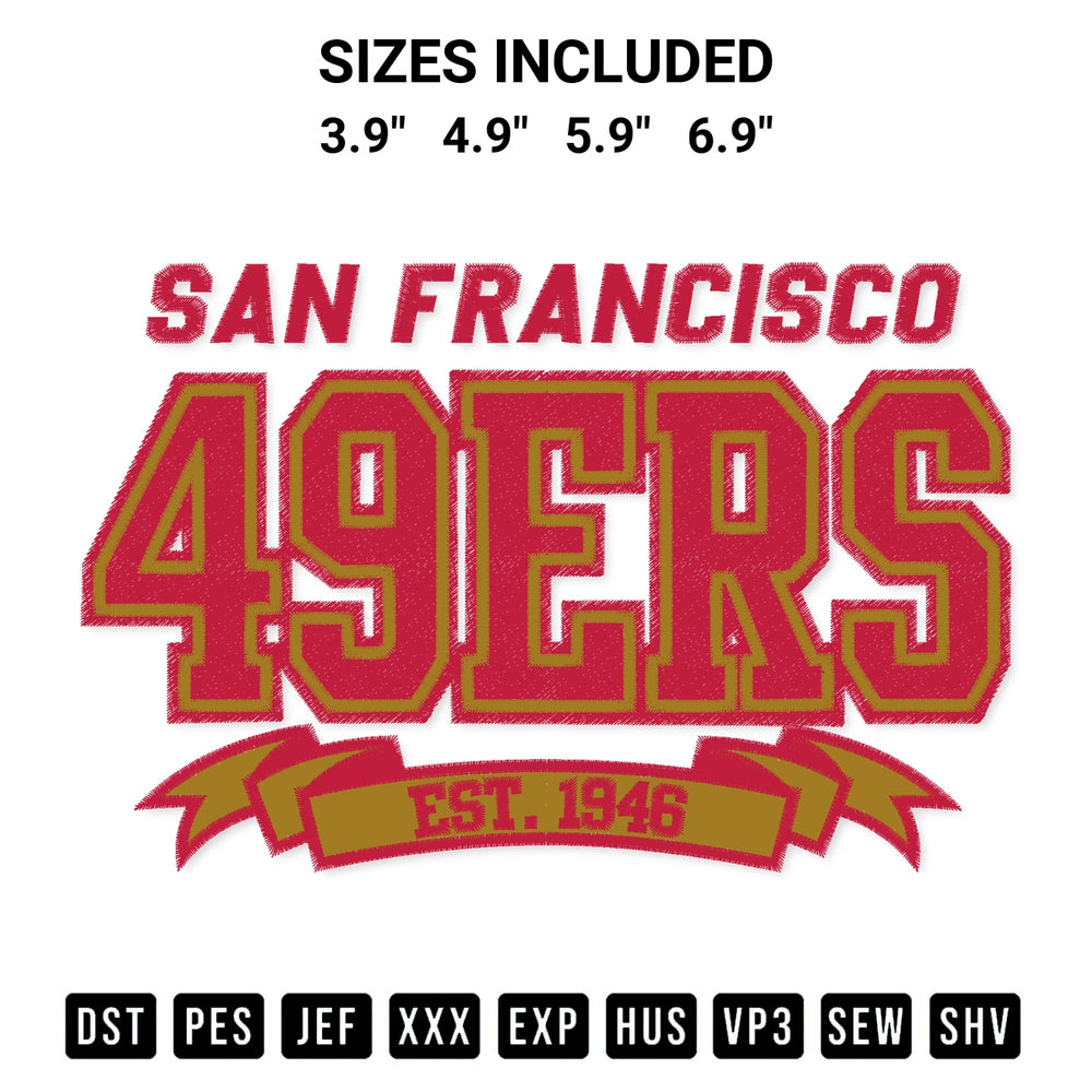Get the Football Sf 49Ers Est 1946 Embroidery Design embroidery design for your custom crafts! Premium digitized files available for instant download at Designspacks.com. Available sizes: 3.9", 4.9", 5.9", 6.9".