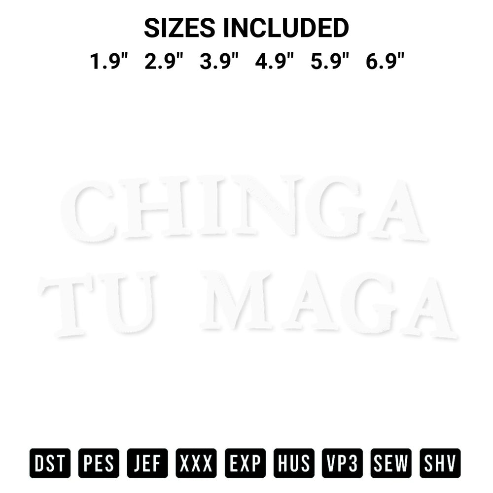 Looking for the perfect pattern? Download the Chinga Tu Maga Embroidery Design embroidery design today at Designspacks.com. Crisp, clean stitching guaranteed. Available sizes: 1.9", 2.9", 3.9", 4.9", 5.9", 6.9".