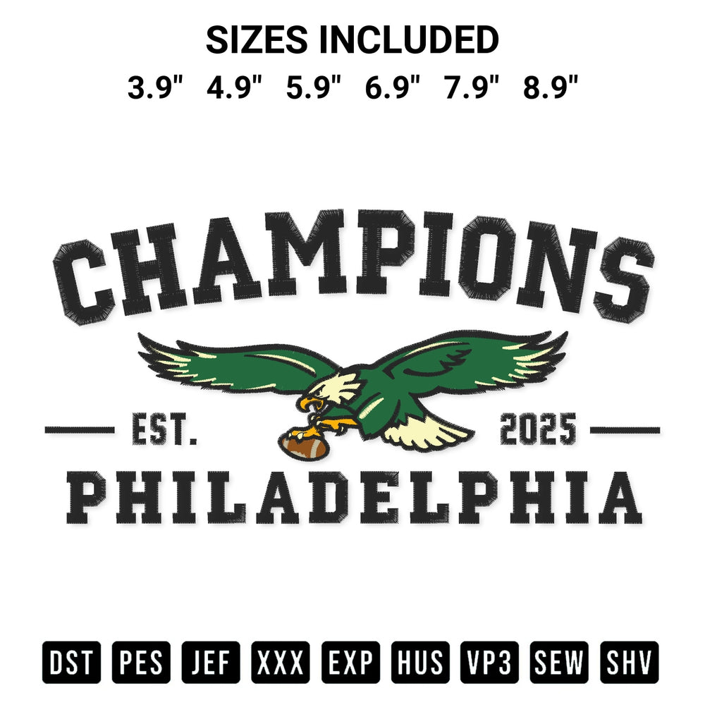 Discover the perfect addition to your crafting collection: Champions Philadelphia Eagles Est 2025 Embroidery Design embroidery file. Instantly available at Designspacks.com. Available sizes: 3.9", 4.9", 5.9", 6.9", 7.9", 8.9".