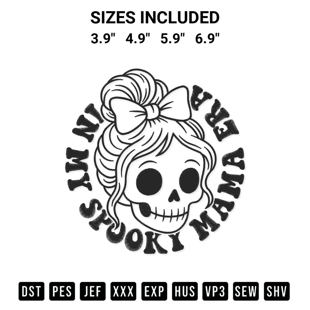 Elevate your next project with our In My Spooky Mama Era Embroidery Design embroidery file. Shop high-quality digital patterns instantly at Designspacks.com. Available sizes: 3.9", 4.9", 5.9", 6.9".